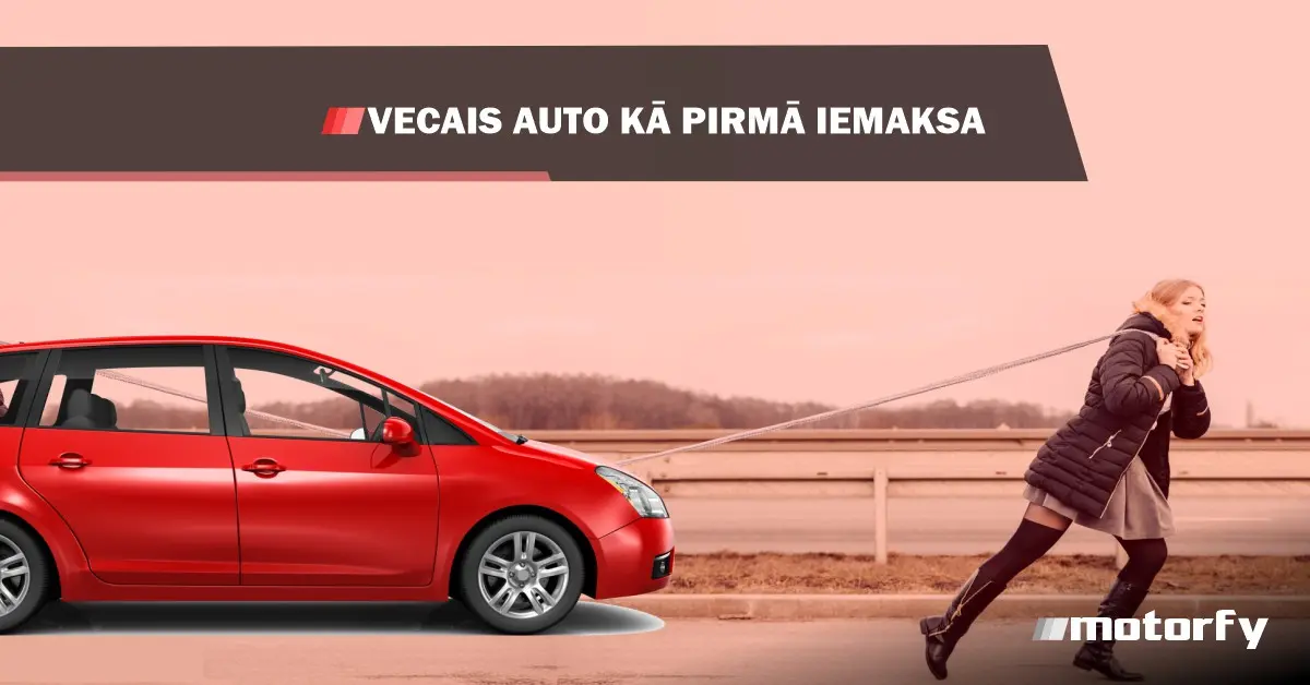 Vecais auto kā pirmā iemaksa