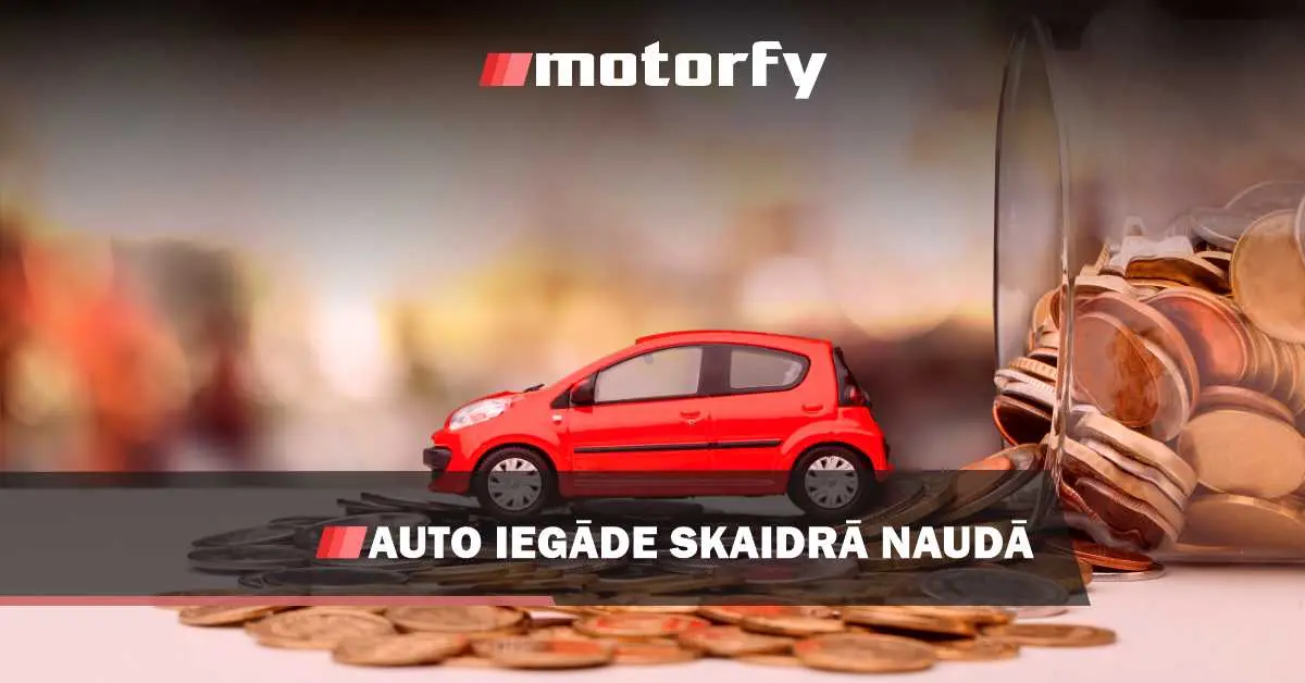 Auto iegāde skaidrā naudā